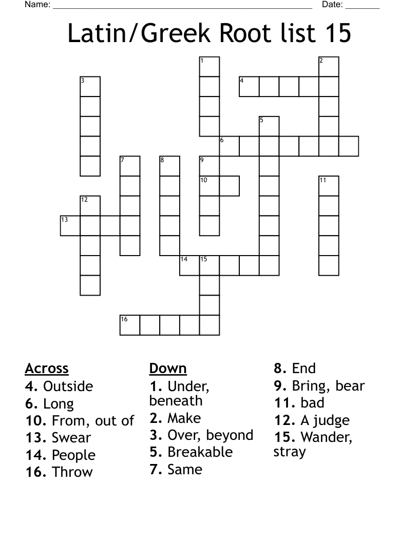 Latin/Greek Root list 15 Crossword