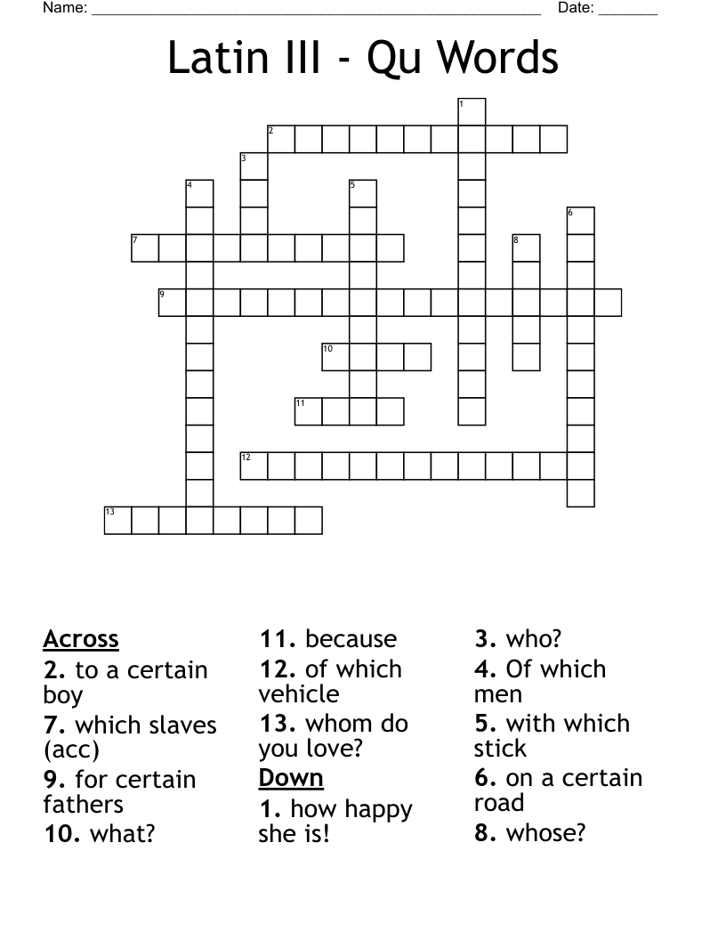 Latin III - Qu Words Crossword