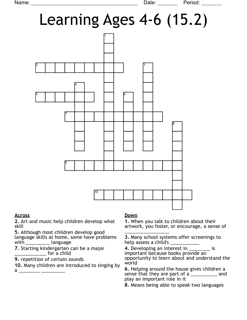 Learning Ages 4-6 (15.2) Crossword