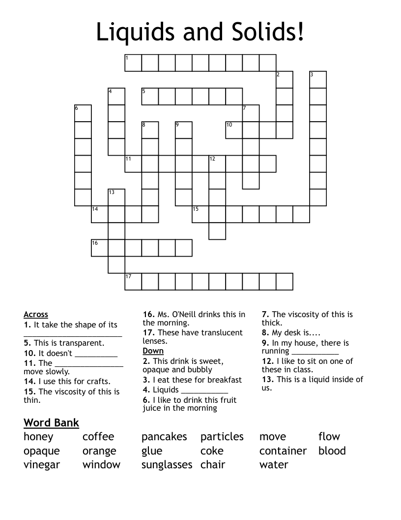 Liquids and Solids! Crossword