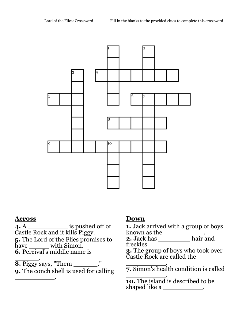 ------------Lord of the Flies: Crossword   -----------Fill in the blanks to the provided clues to complete this crossword