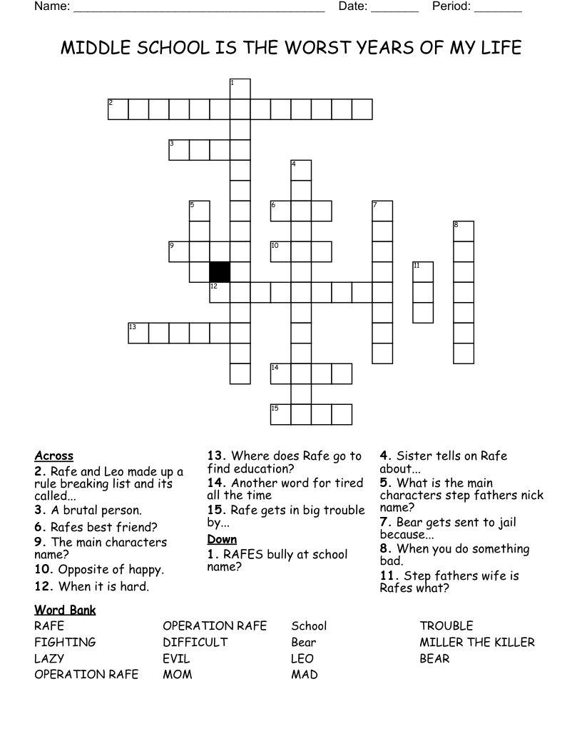 MIDDLE SCHOOL IS THE WORST YEARS OF MY LIFE Crossword