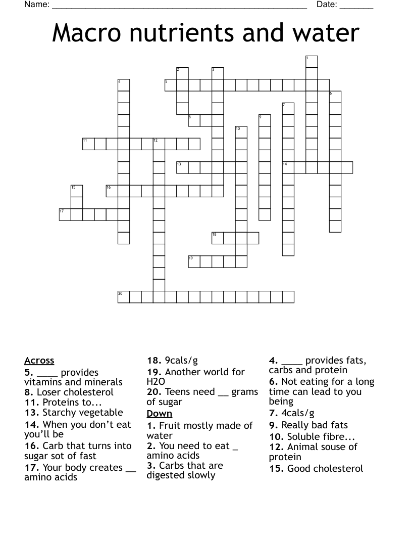 Macro nutrients and water Crossword