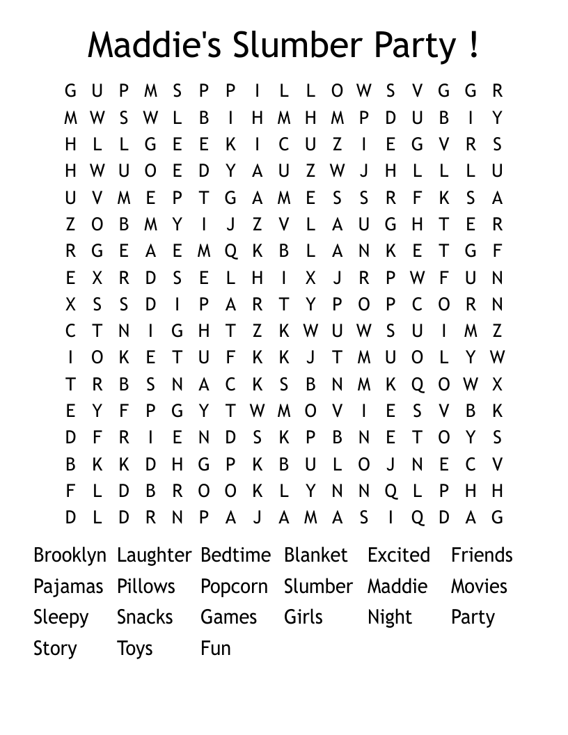 Maddie's Slumber Party ! Word Search