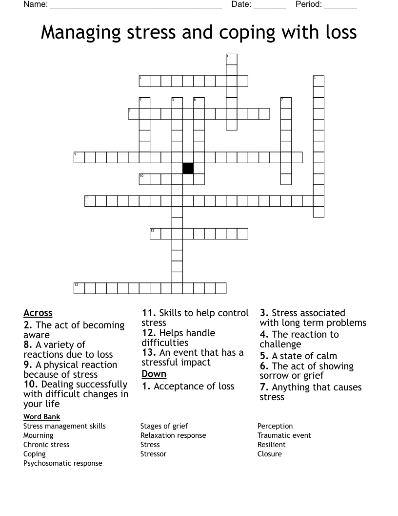Managing stress and coping with loss Crossword