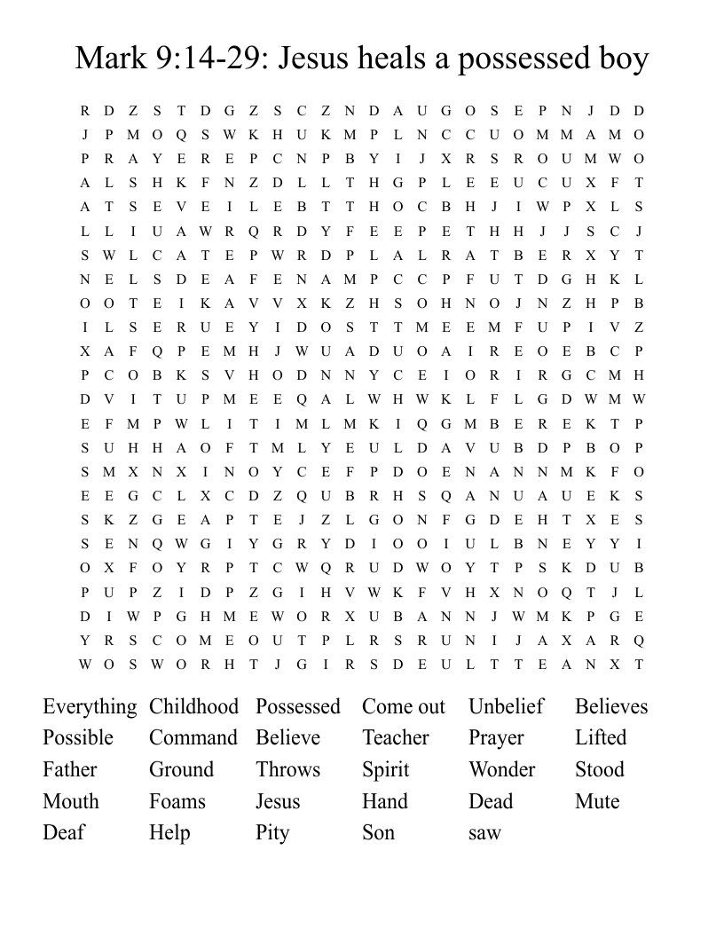 Mark 9:14-29: Jesus heals a possessed boy Word Search
