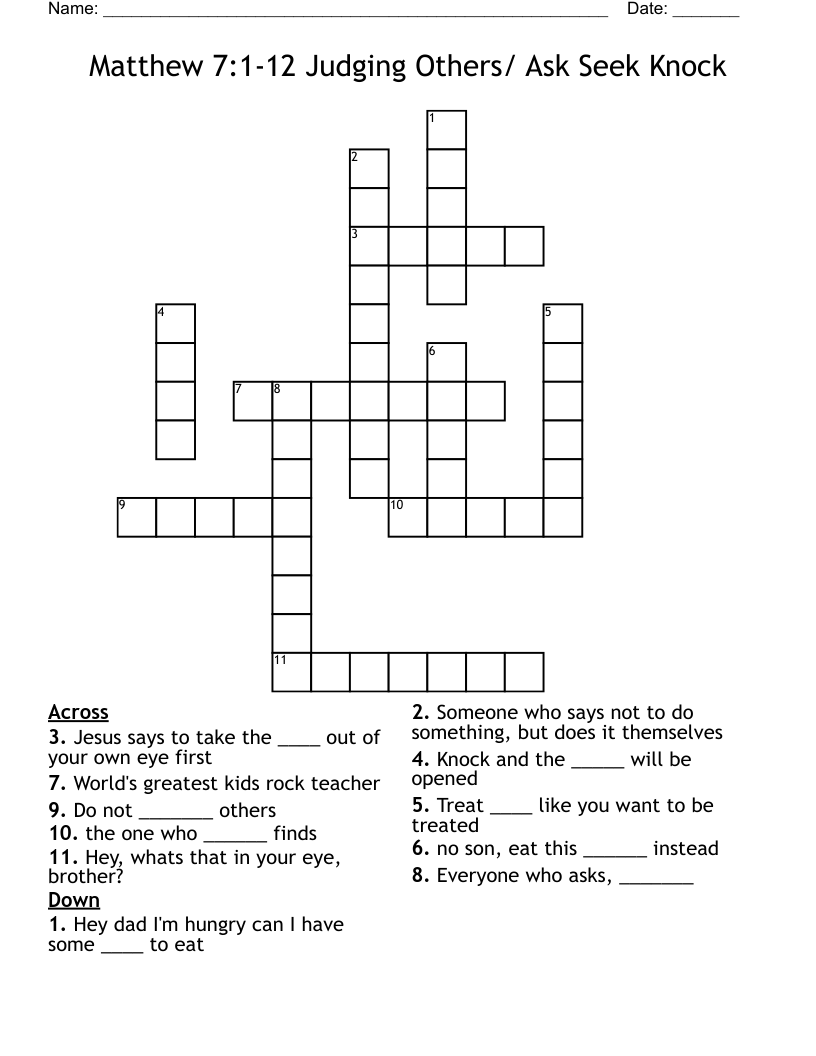 Matthew 7:1-12  Judging Others/ Ask Seek Knock Crossword