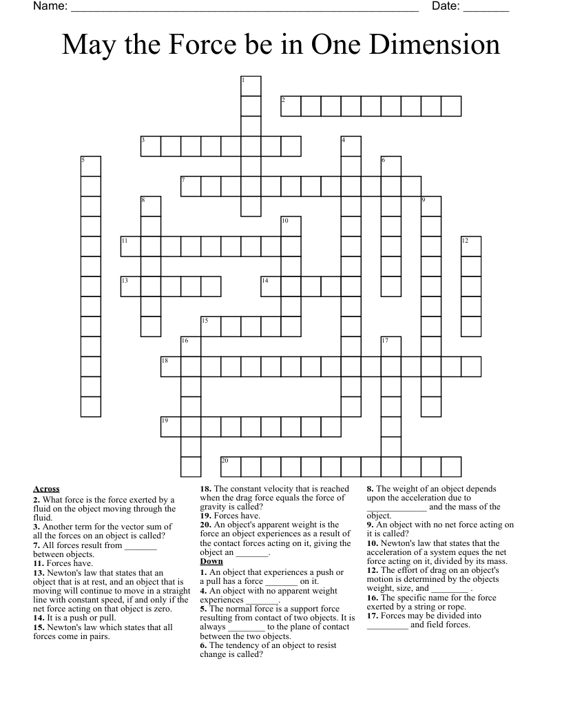 May the Force be in One Dimension  Crossword