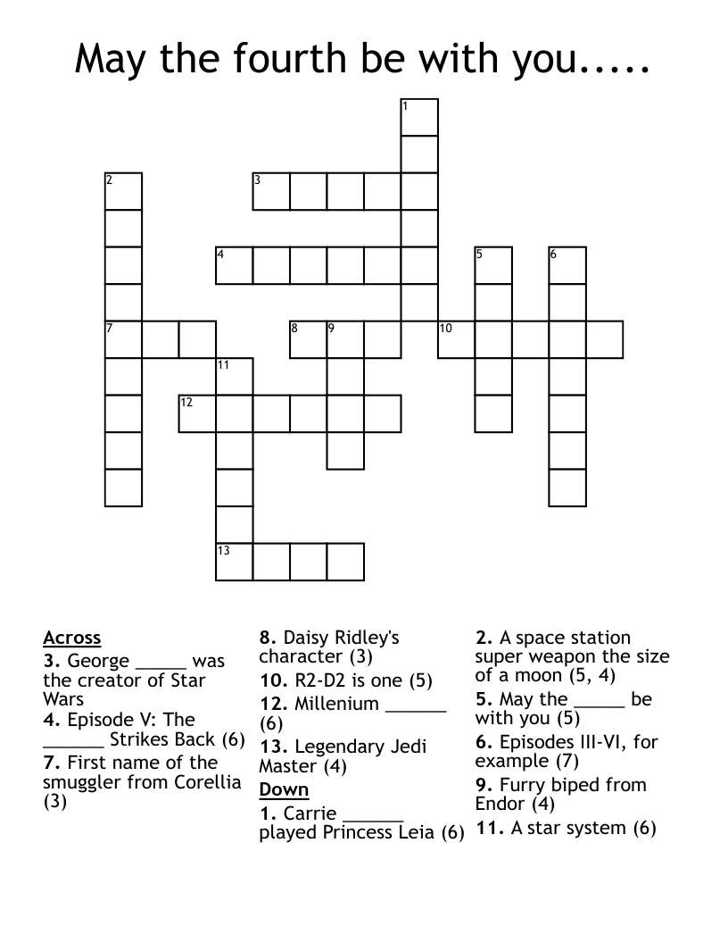 May the fourth be with you..... Crossword
