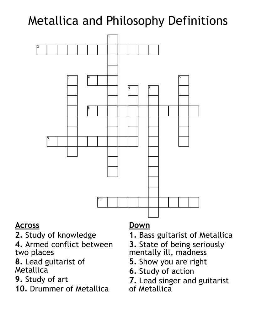 Metallica and Philosophy Definitions  Crossword