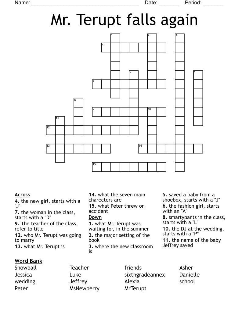 Mr. Terupt falls again Crossword