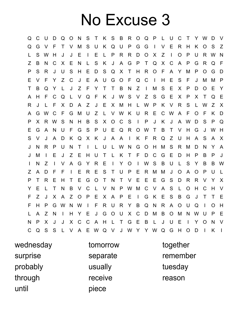 No Excuse 3 Word Search
