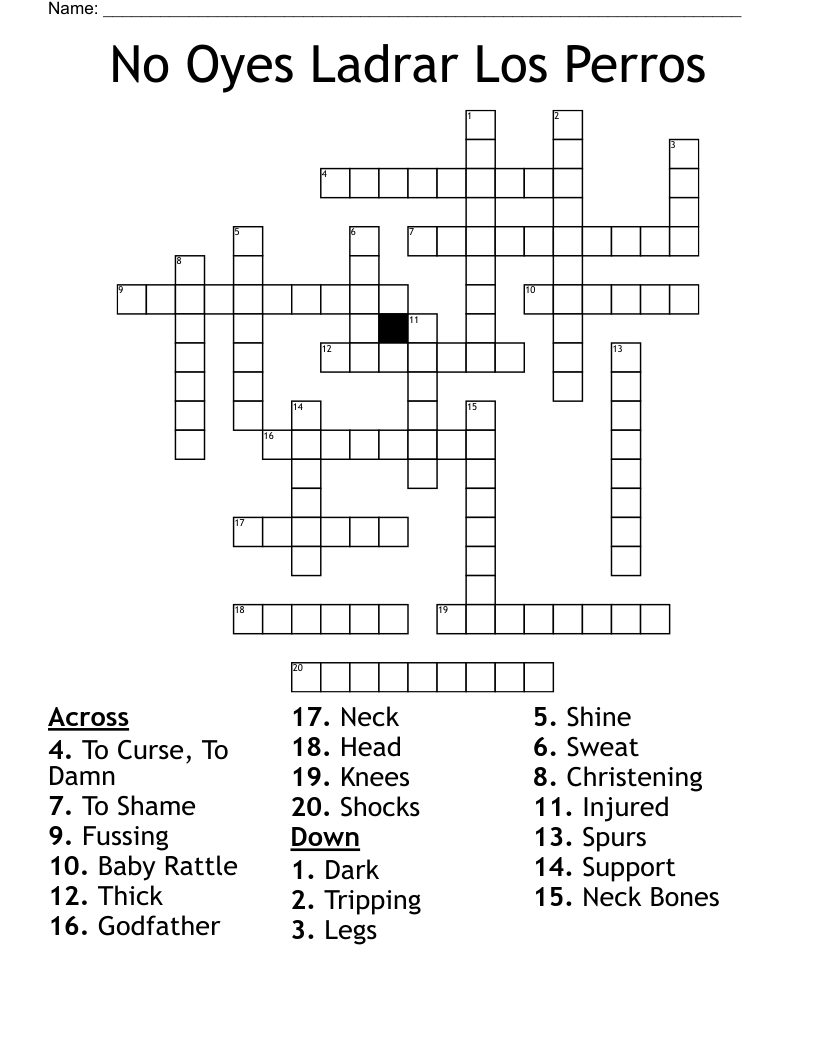 No Oyes Ladrar Los Perros Crossword