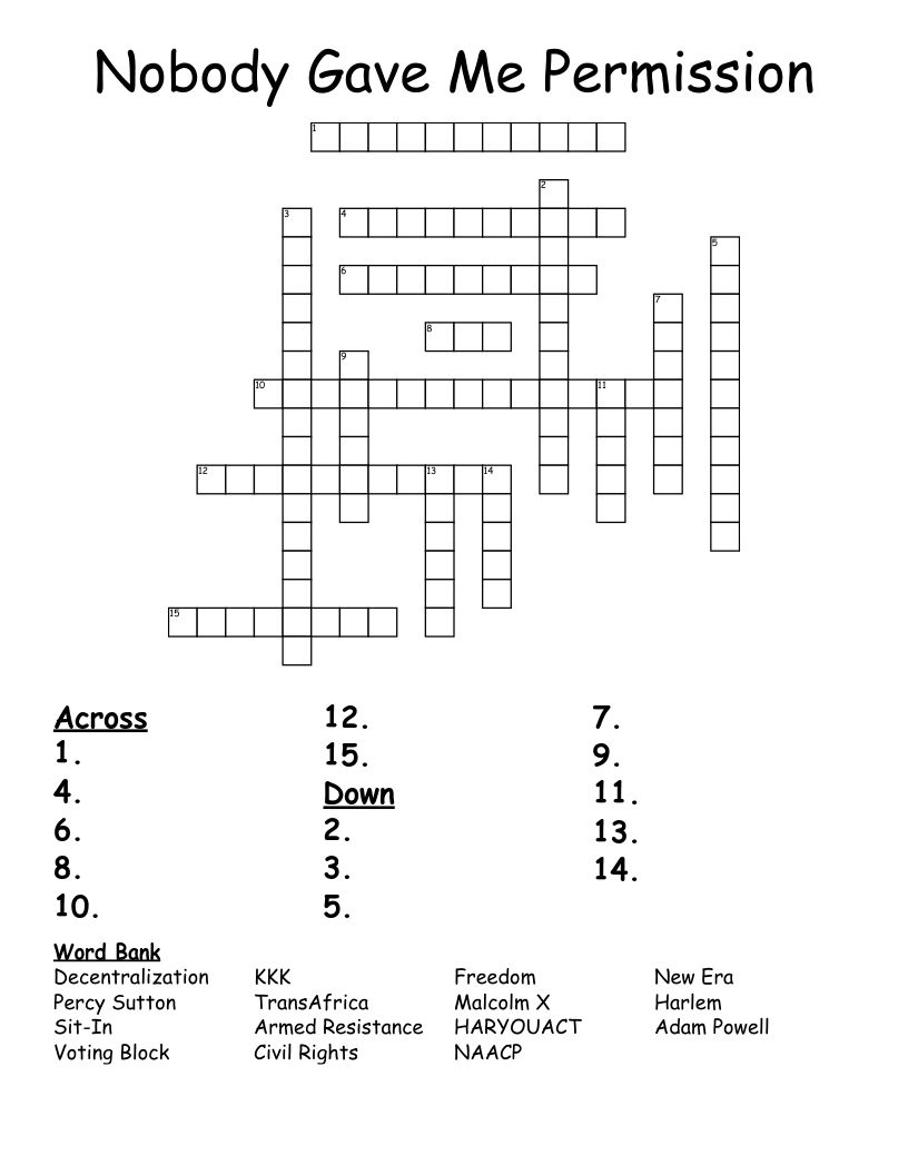 Nobody Gave Me Permission Crossword