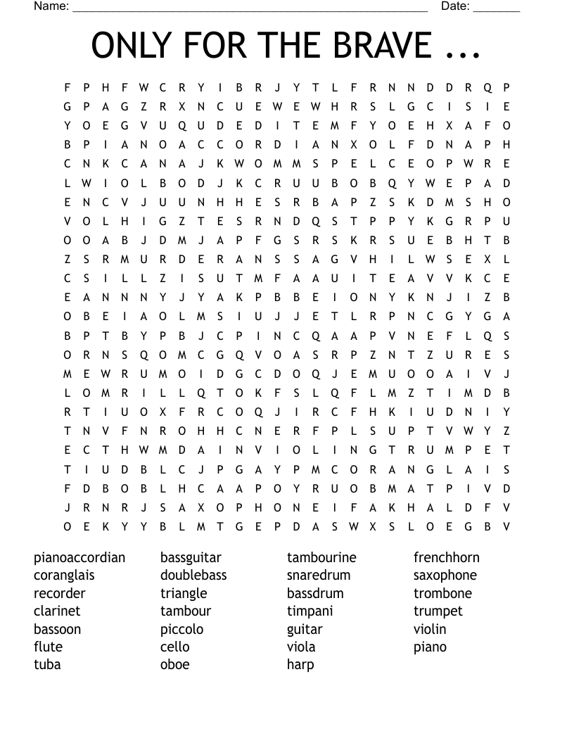 ONLY FOR THE BRAVE ... Word Search