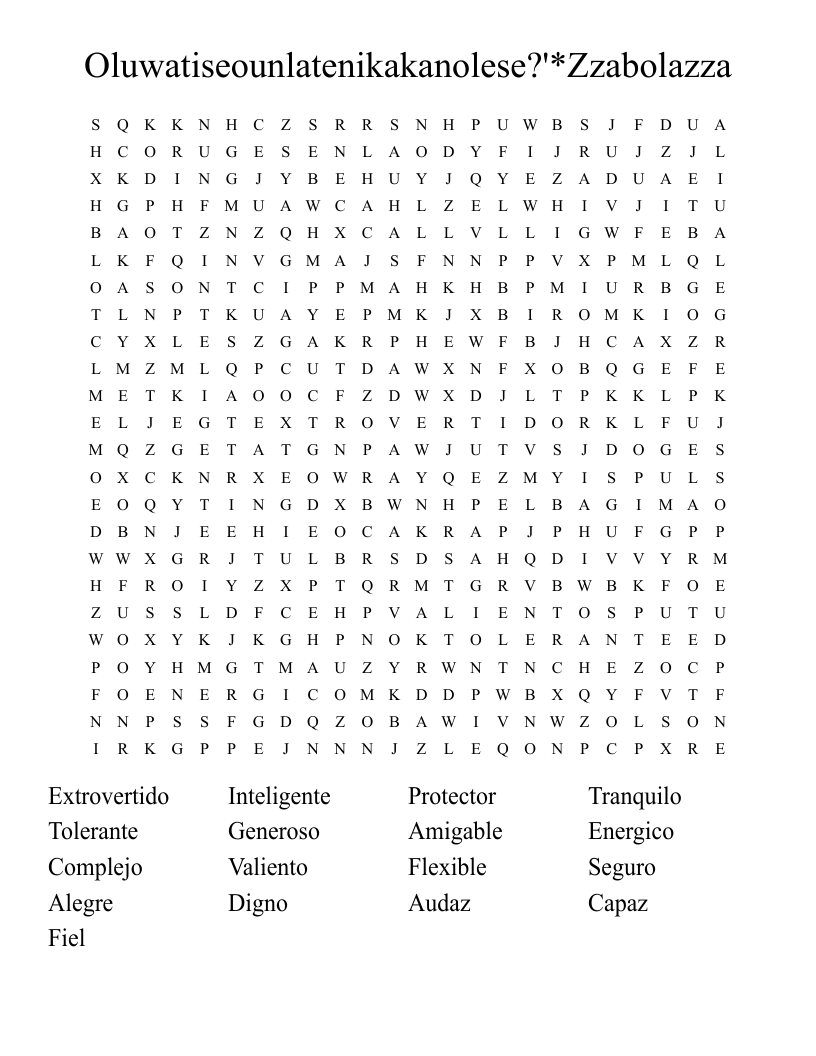 Oluwatiseounlatenikakanolese?'*Zzabolazza Word Search