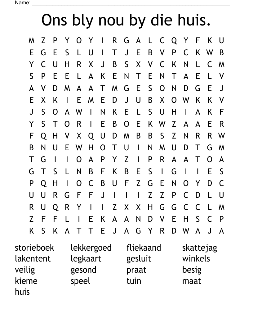 Ons bly nou by die huis. Word Search