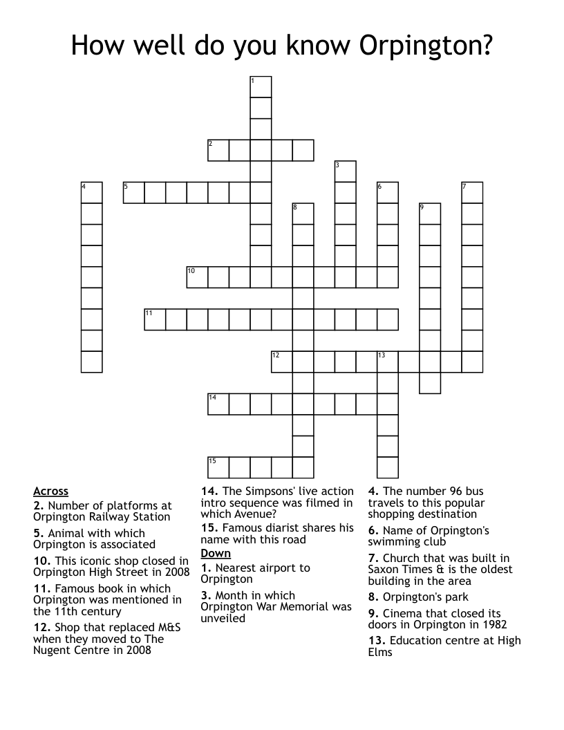 How well do you know Orpington?    Crossword