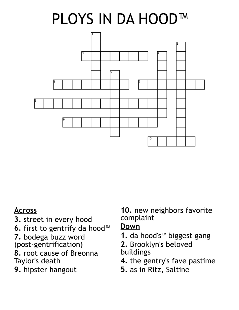 PLOYS IN DA HOOD™ Crossword