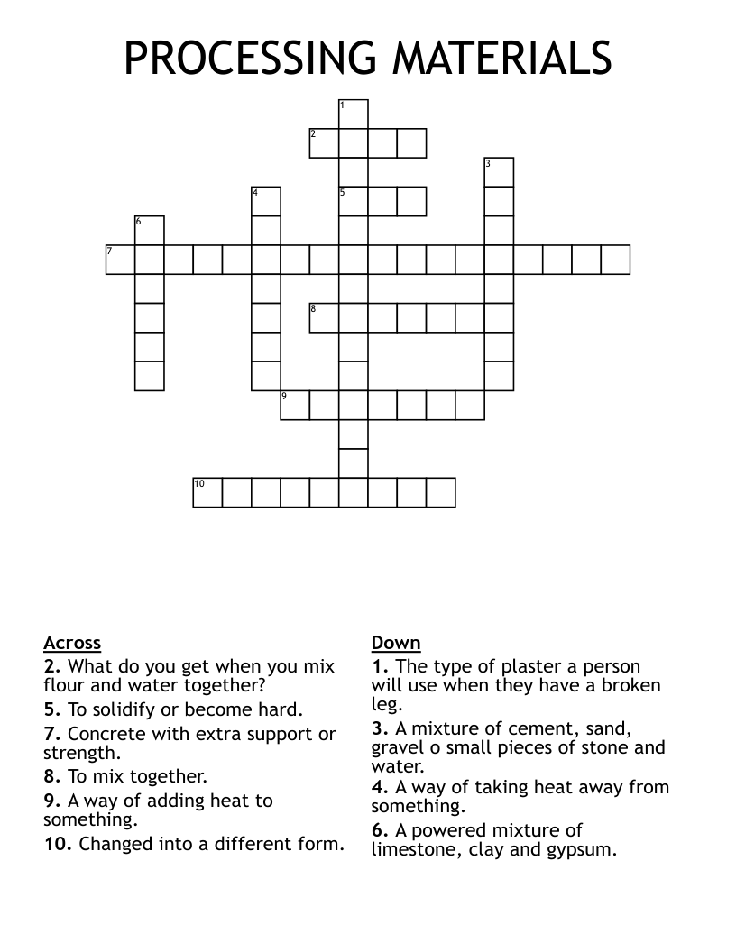 PROCESSING MATERIALS  Crossword