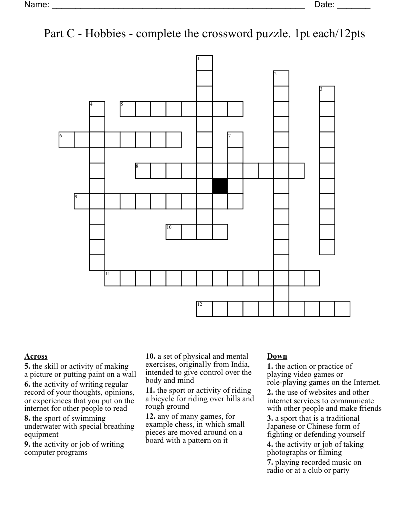 Part C - Hobbies - complete the crossword puzzle.  1pt each/12pts