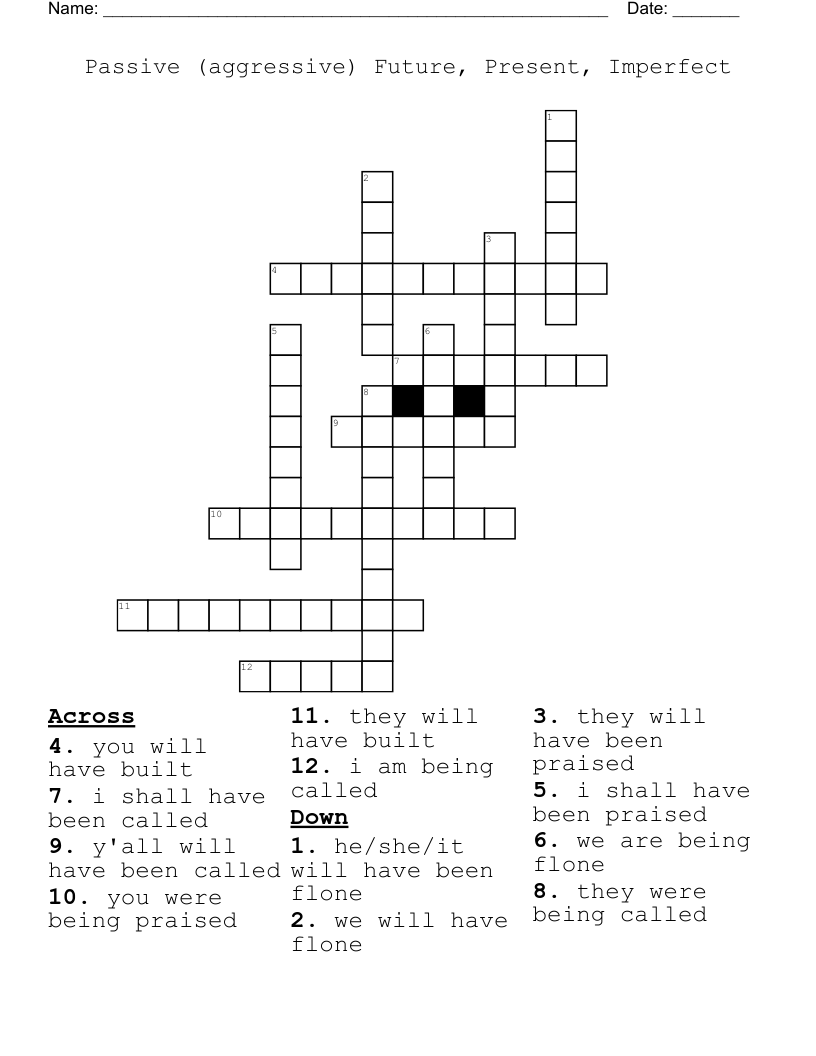 Passive (aggressive) Future, Present, Imperfect Crossword