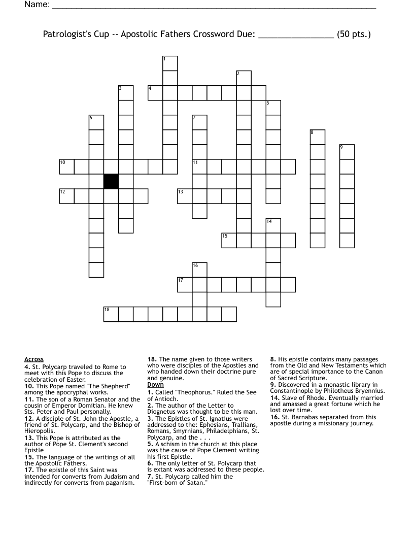 Patrologist's Cup -- Apostolic Fathers Crossword Due: ________________ (50 pts.)