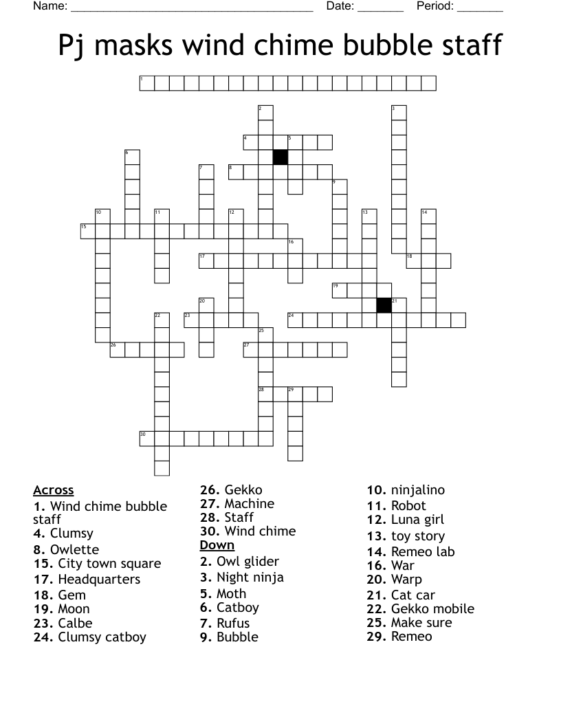 Pj masks wind chime bubble staff Crossword