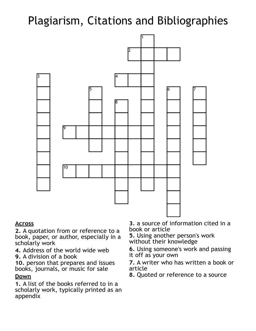 Plagiarism, Citations and Bibliographies  Crossword