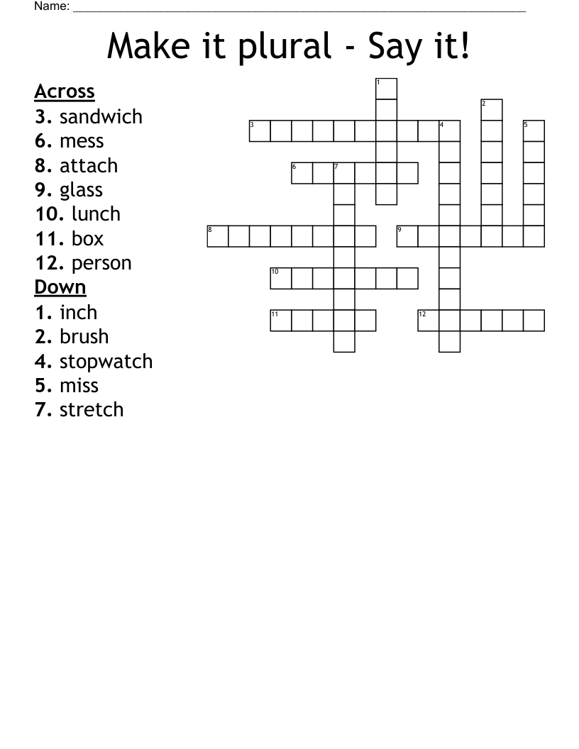 Make it plural - Say it! Crossword