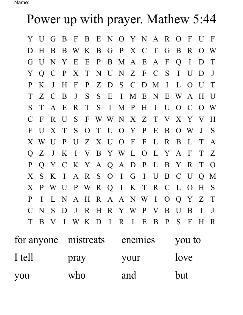 Power up with prayer.  Mathew 5:44 Word Search