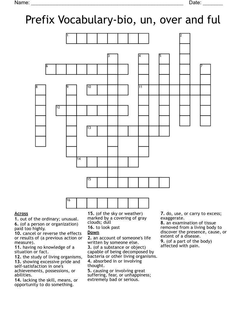 Prefix Vocabulary-bio, un, over and ful Crossword
