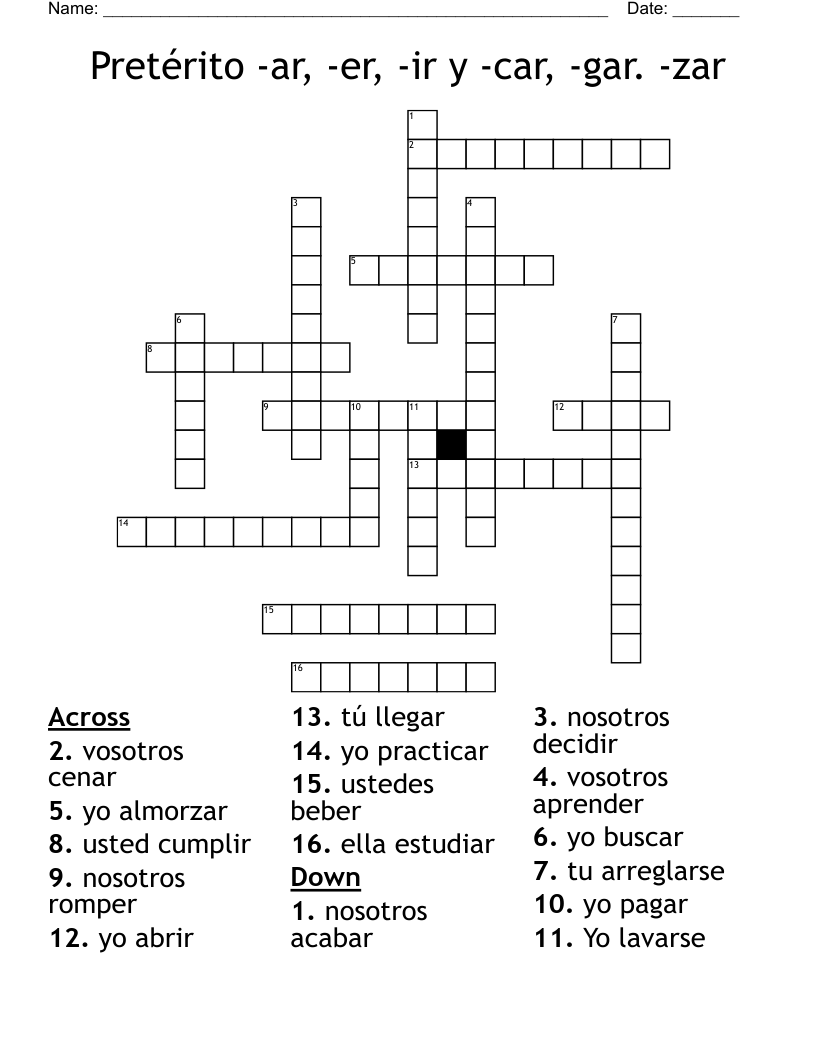 Pretérito -ar, -er, -ir y -car, -gar. -zar  Crossword