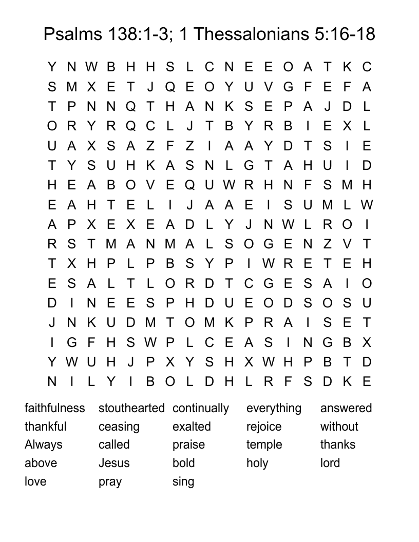 Psalms 138:1-3; 1 Thessalonians 5:16-18 Word Search