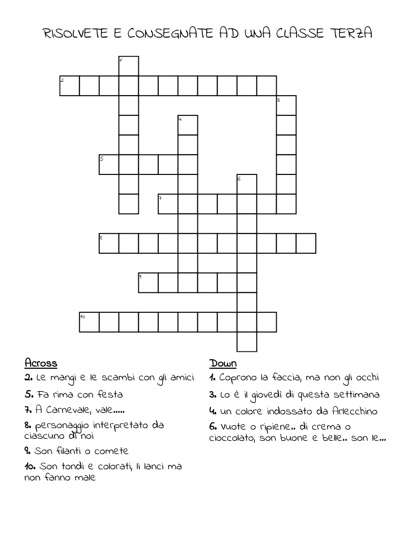 RISOLVETE E CONSEGNATE AD UNA CLASSE TERZA Crossword