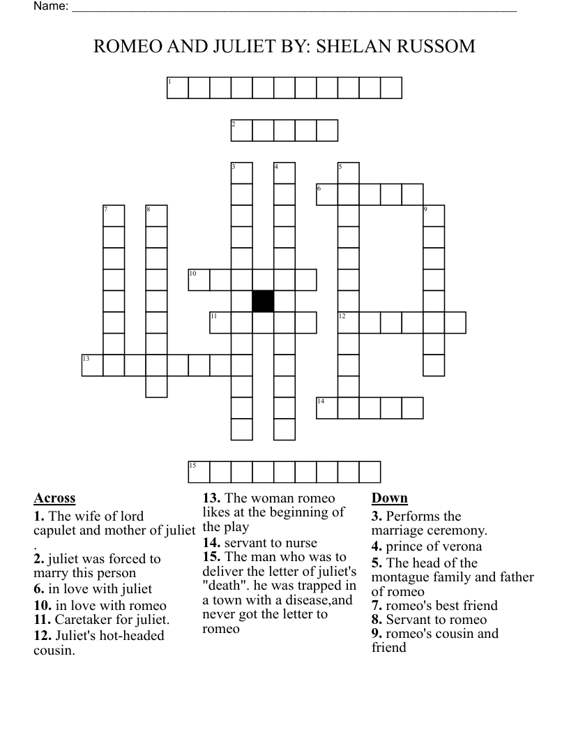 ROMEO AND JULIET               BY: SHELAN RUSSOM Crossword