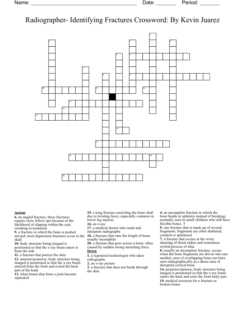 Radiographer- Identifying Fractures Crossword: By Kevin Juarez