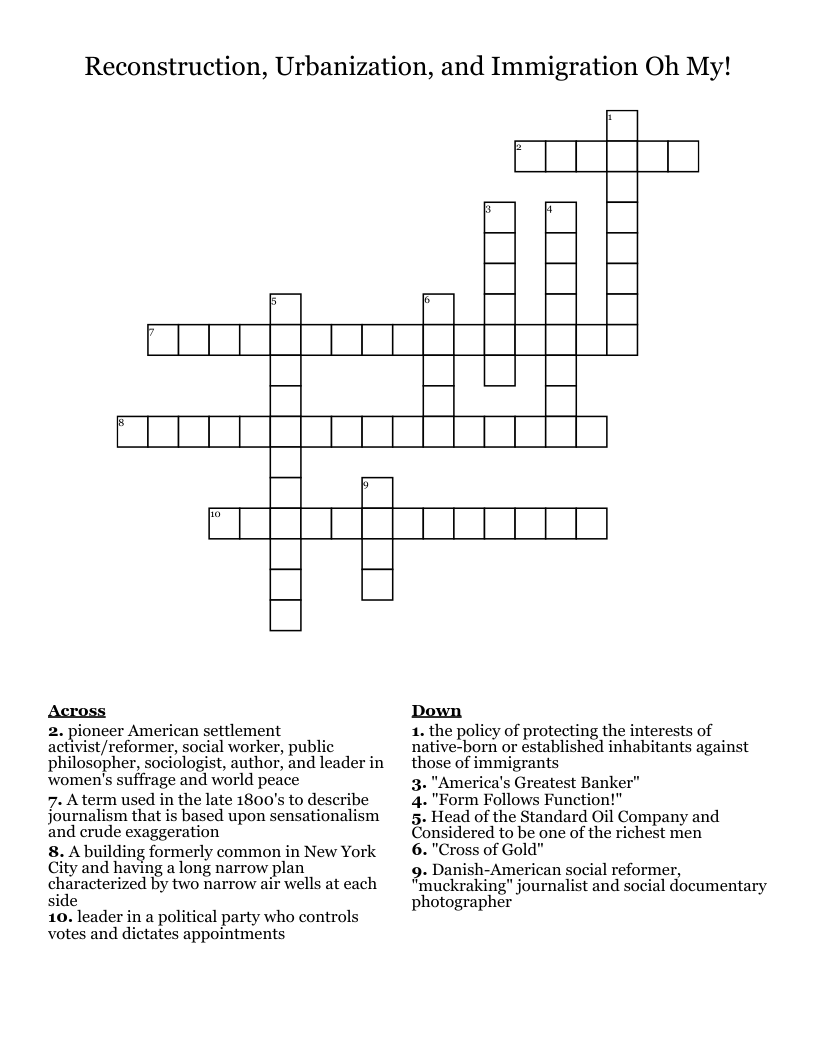 Reconstruction, Urbanization, and Immigration Oh My! Crossword