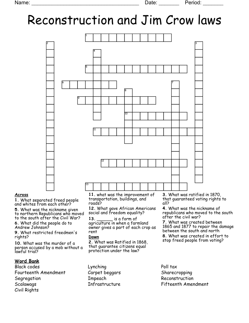 Reconstruction and Jim Crow laws  Crossword