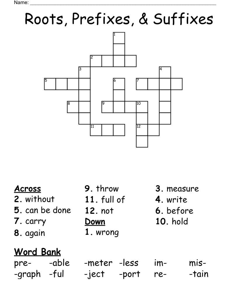 Roots, Prefixes, & Suffixes Crossword