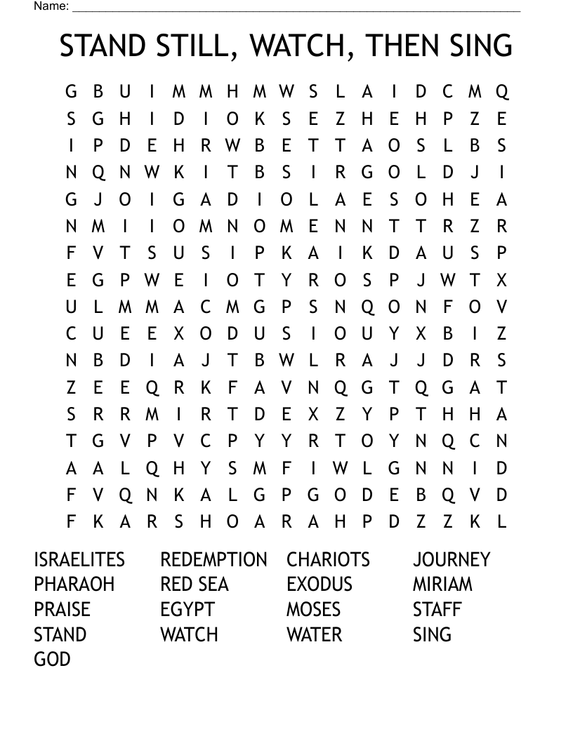 STAND STILL, WATCH, THEN SING Word Search