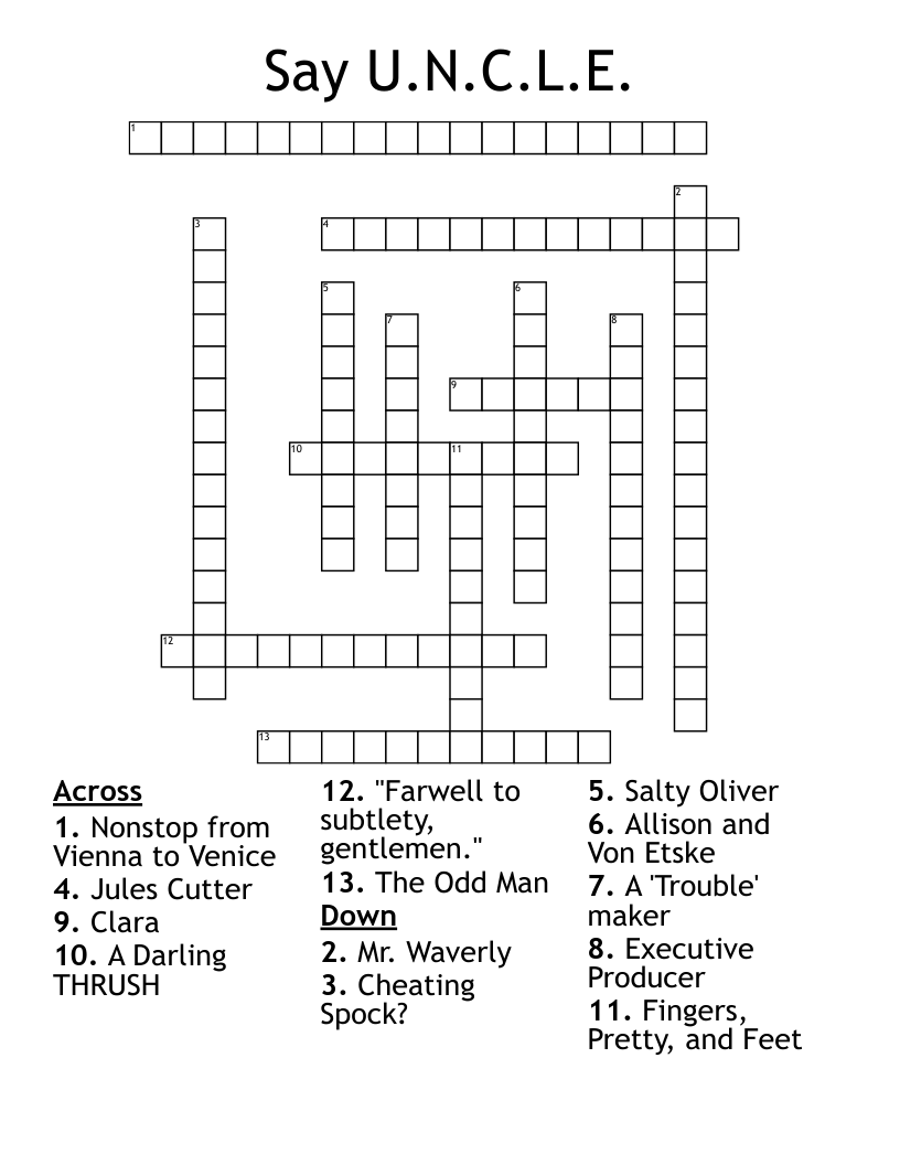 Say U.N.C.L.E. Crossword