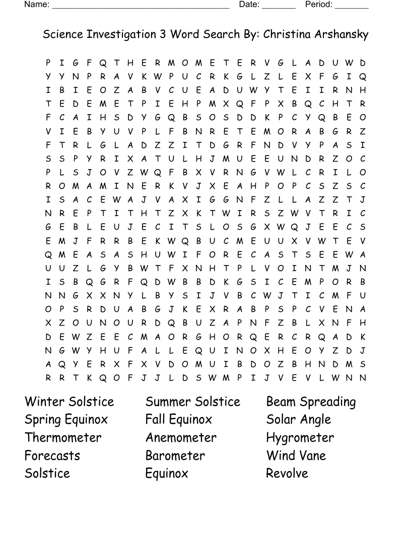 Science Investigation 3 Word Search By: Christina Arshansky