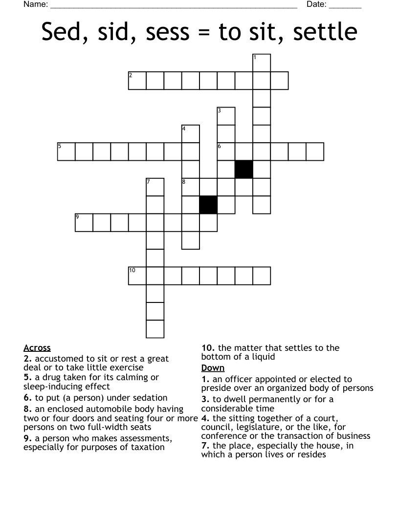 Sed, sid, sess = to sit, settle Crossword