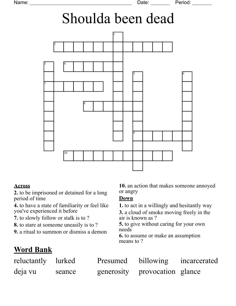 Shoulda been dead Crossword