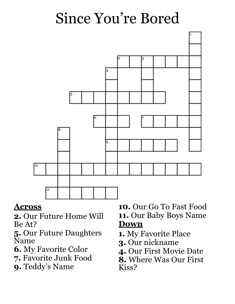 Since You’re Bored  Crossword