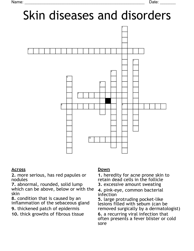 Skin diseases and disorders  Crossword