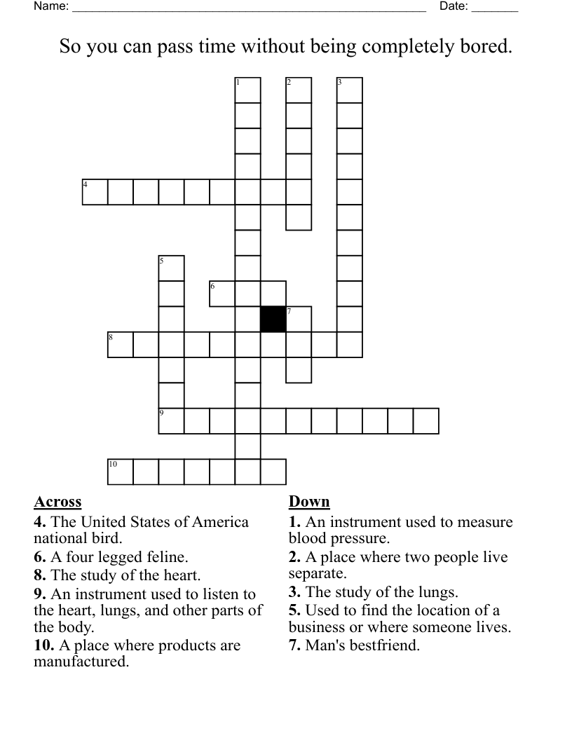 So you can pass time without being completely bored. Crossword