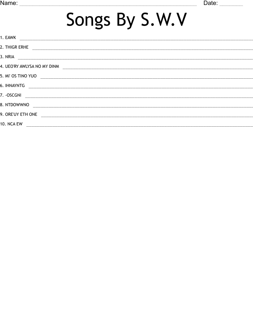 Songs By S.W.V Word Scramble