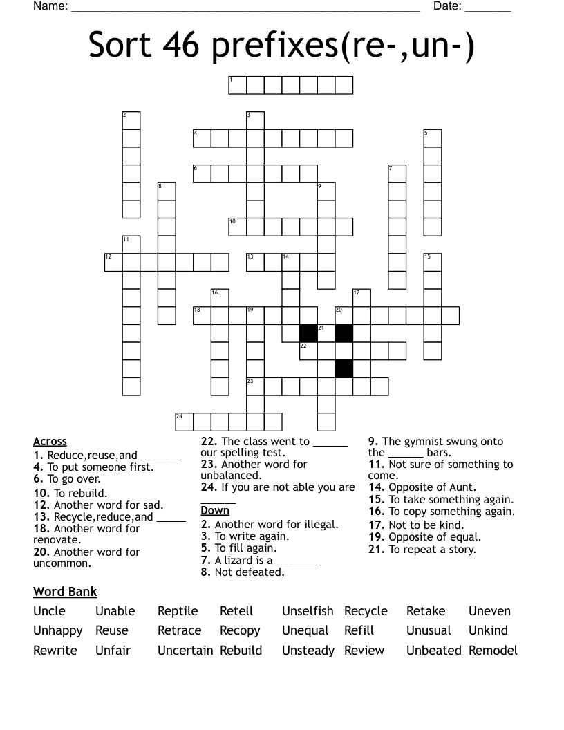 Sort 46 prefixes(re-,un-) Crossword